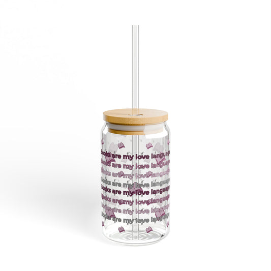 📚 Books Are My Love Language – 16oz Sipper Glass with Bamboo Lid & Straw
