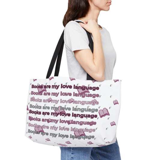 Books Are My Love Language – Weekender Tote Bag