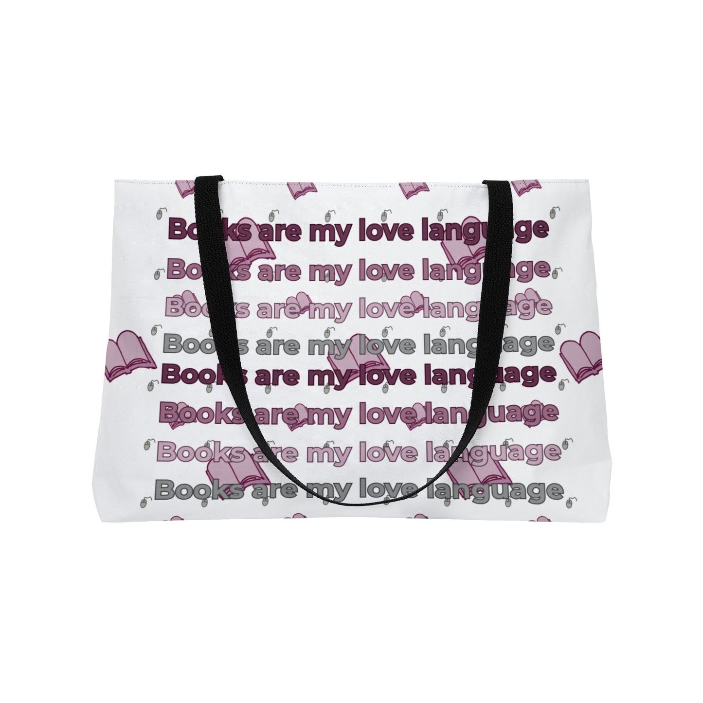 Books Are My Love Language – Weekender Tote Bag