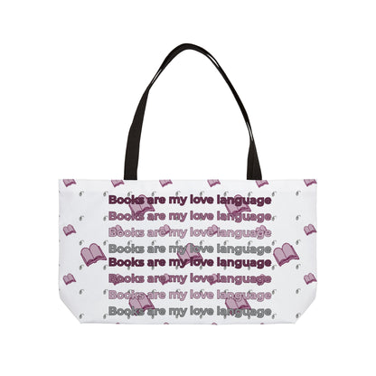 Books Are My Love Language – Weekender Tote Bag
