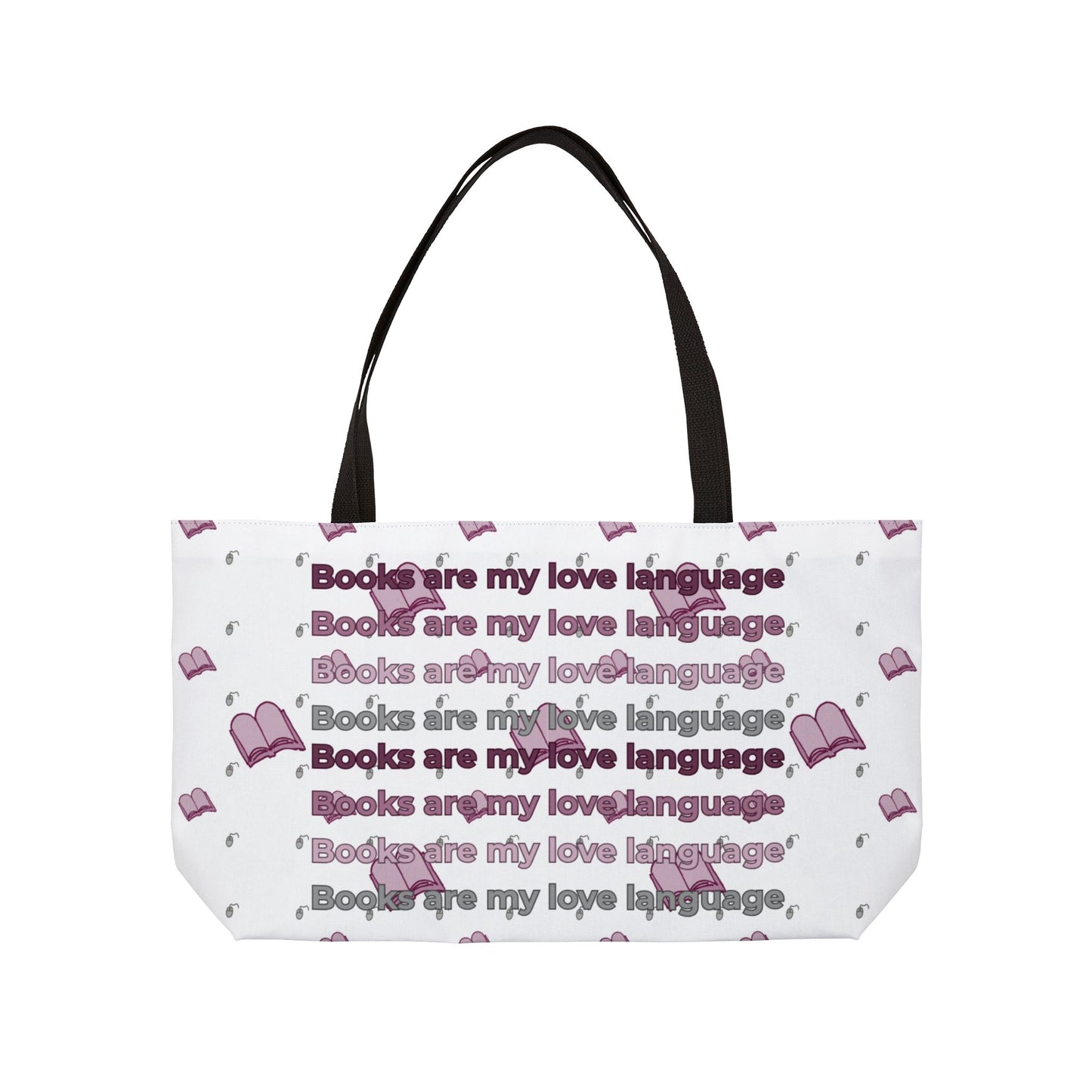 Books Are My Love Language – Weekender Tote Bag